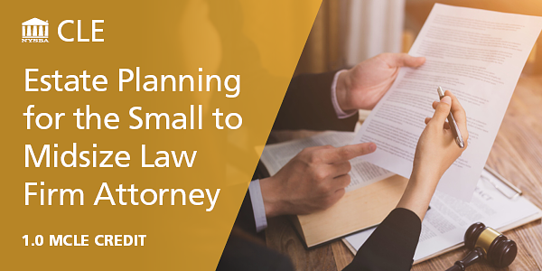 Estate Planning for the Small to Midsize Law Firm Attorney
