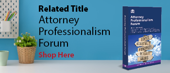 Attorney Professionalism Forum
