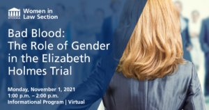Bad Blood: The Role of Gender in the Elizabeth Holmes Trial