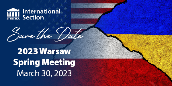 International Section’s 2023 Warsaw Spring Meeting - New York State Bar ...