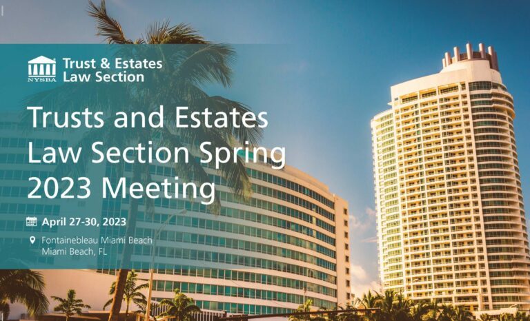 Trusts and Estate Spring Meeting 2023