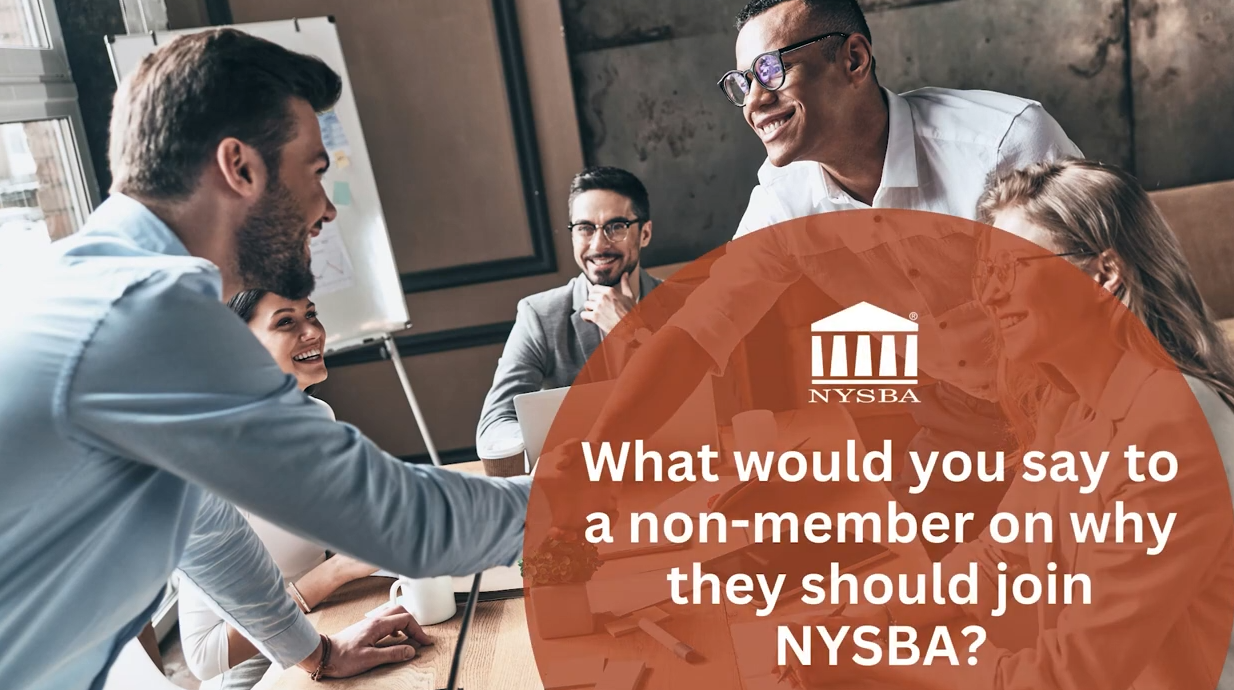 Video: Hear from our Members on the value of NYSBA Membership