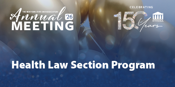 Health Law Section Annual meeting 2026