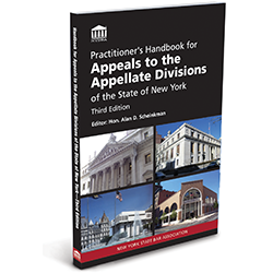 PractitionersHandbookforAppealsToTheAppellateDivisions3rdEd_250X250