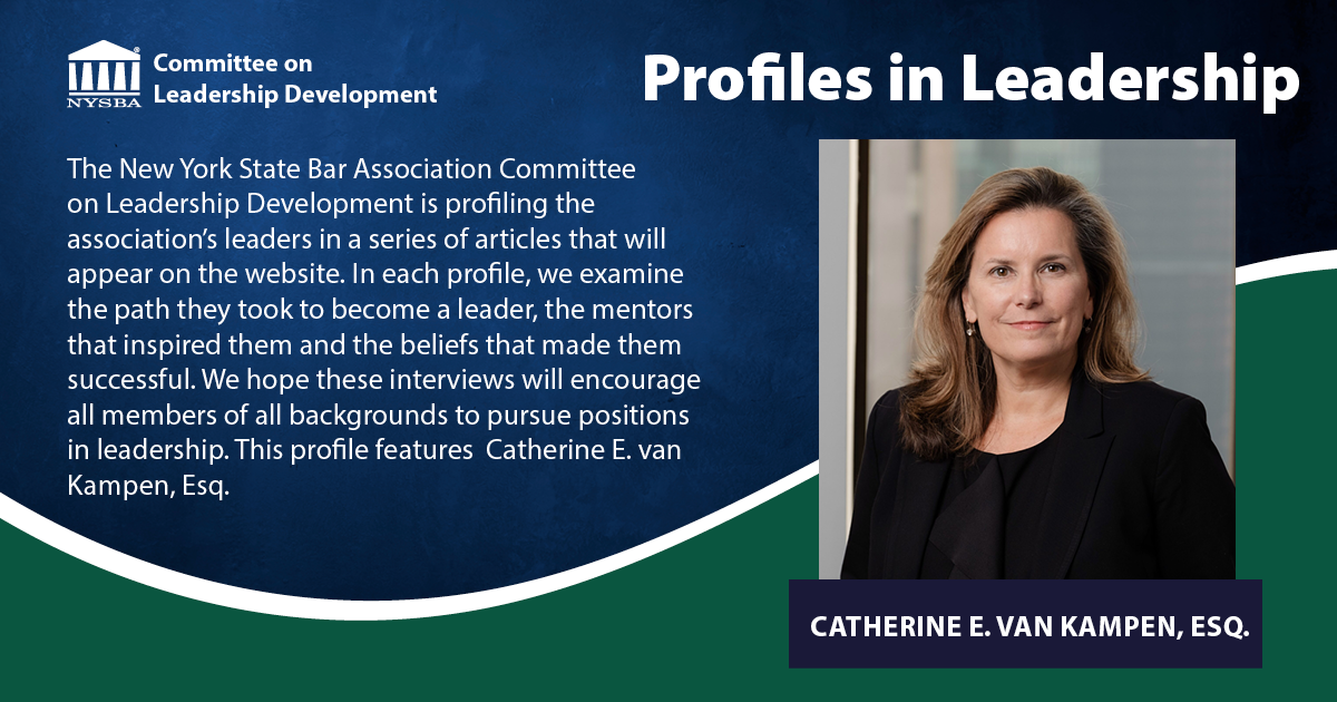 Profile in Leadership: Catherine van Kampen - New York State Bar