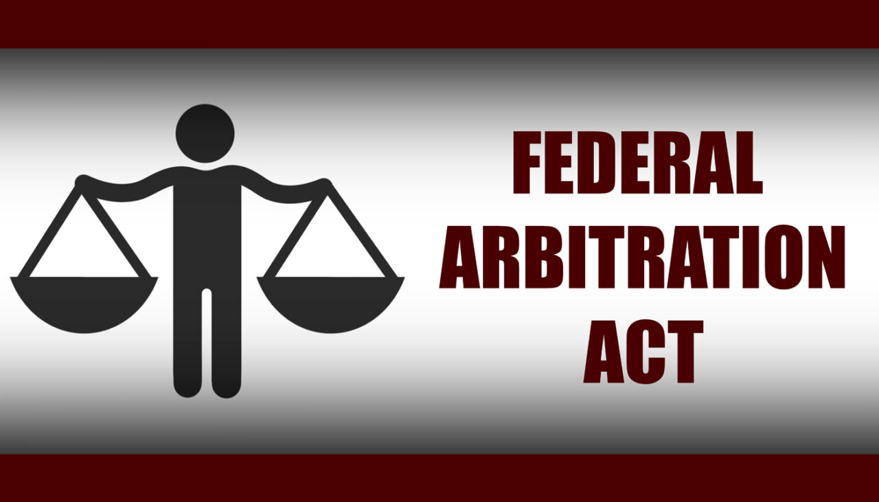 Fictional Character holding scales of justice. Text says Federal Arbitration Act