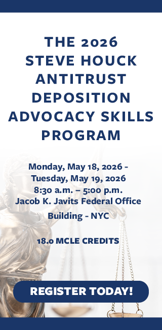 Homepage Ad_The 2026 Steve Houck Antitrust Deposition Advocacy Skills Program_Update