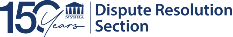 150 Years NYSBA Dispute Resolution Section logo in blue text with a courthouse icon.