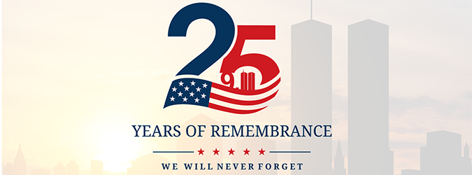 25 years of remembrance, featuring a US flag design, the twin towers, and the words We Will Never Forget to honor 9/11 victims.