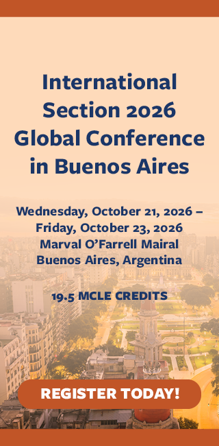 Conference flyer with city view reads: International Section 2026 Global Conference in Buenos Aires; October 21–23, 2026; 19.5 MCLE credits; Register today!.
