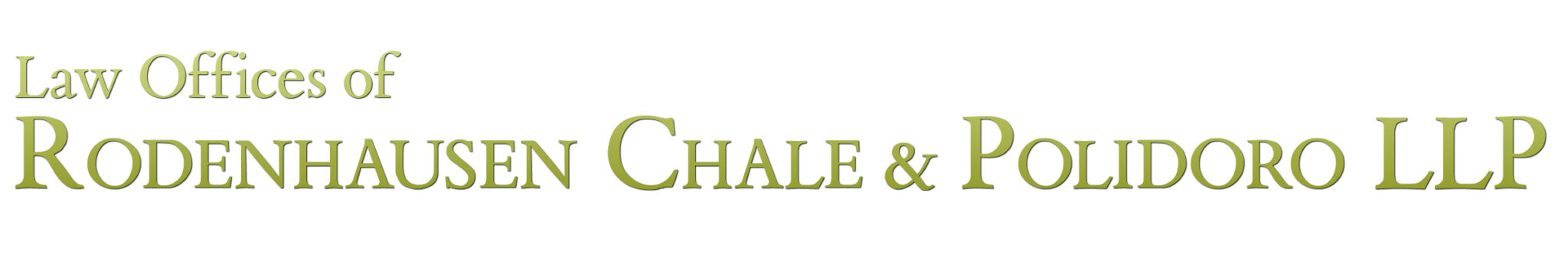Logo for the Law Offices of Rodenhausen Chale & Polidoro LLP, displayed in green serif font on a white background.