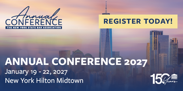 New York State Bar Association Annual Conference, January 19-22, 2027, at the New York Hilton Midtown, with a register today call to action.