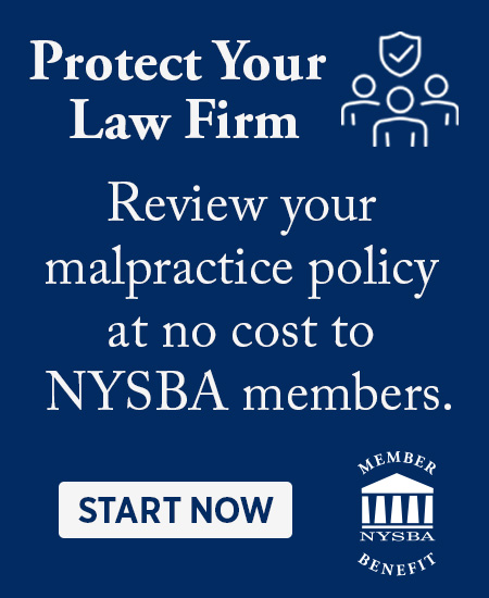 Protect Your Law Firm: Review your malpractice policy at no cost to NYSBA members. Button labeled START NOW next to an NYSBA Member Benefit logo.